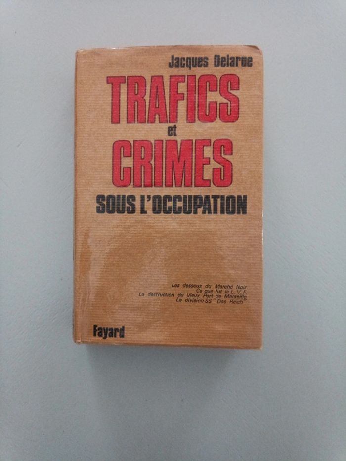 Trafics et crimes sous l'occupation