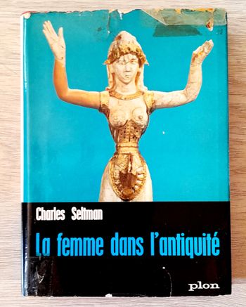 charles seltman - la femme dans l'antiquité