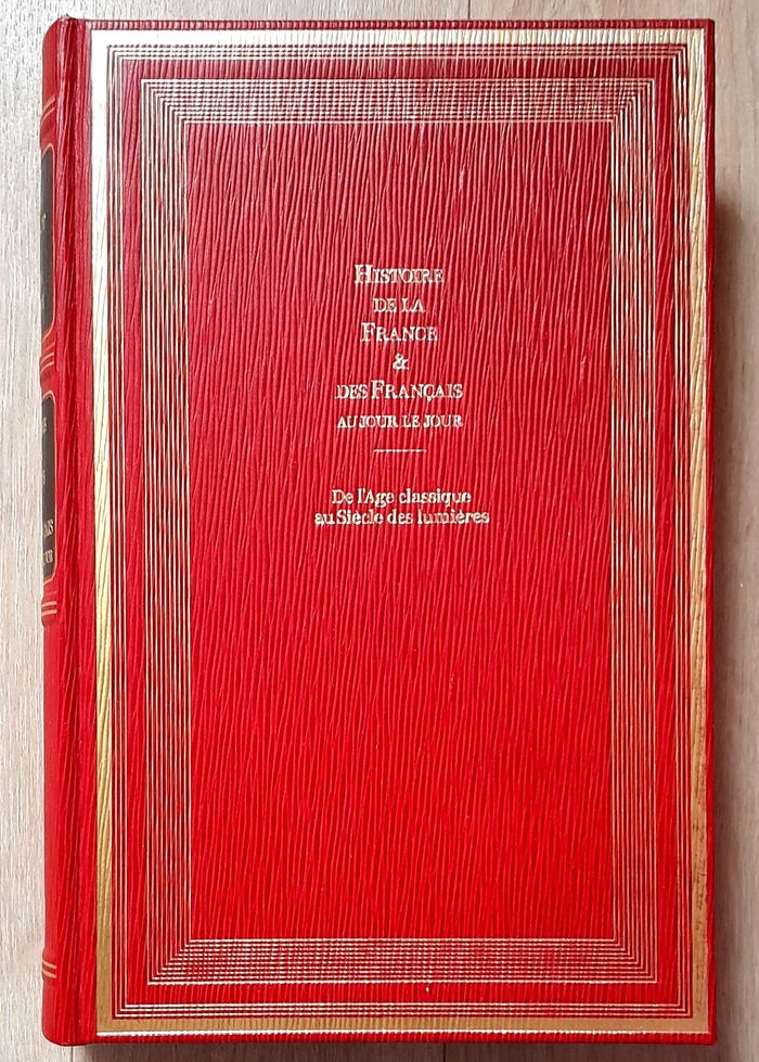 André Castelot & Alain Decaux - Histoire de la France & des Français au jour le jour tome 5