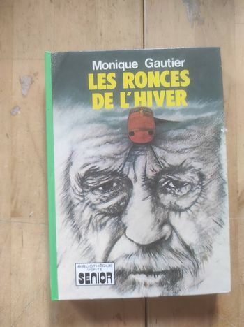 Les ronces de l'hiver Monique Gautier Bibliothèque verte cartonnée 1978
