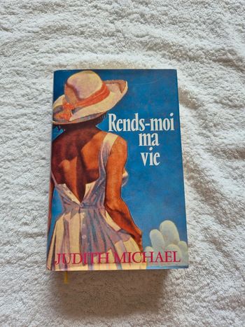 Rends-moi ma vie Judith Michael