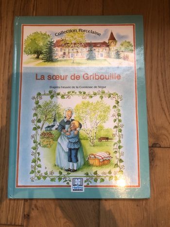 La Soeur de gribouille - D’après l’œuvre de la comtesse de Ségur