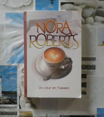 Un coeur en flammes de Nora Roberts Ed. Michel Lafon