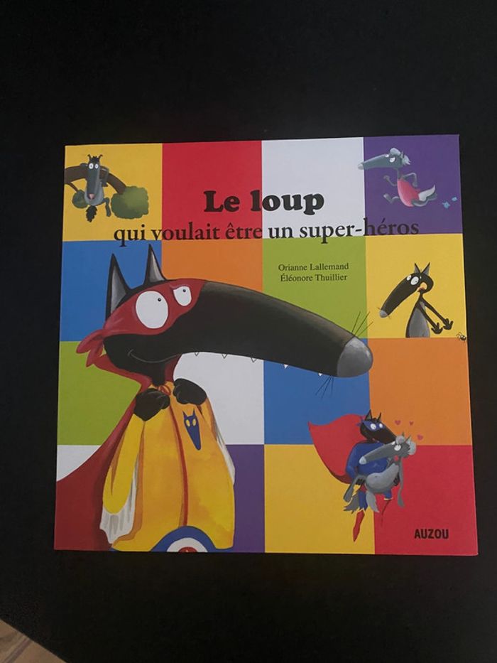 Livre le loup qui voulait être un super héros
