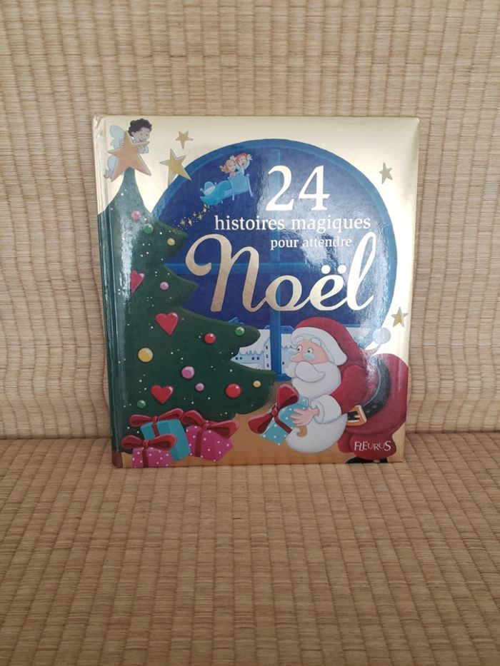 24 histoires magiques pour attendre Noël