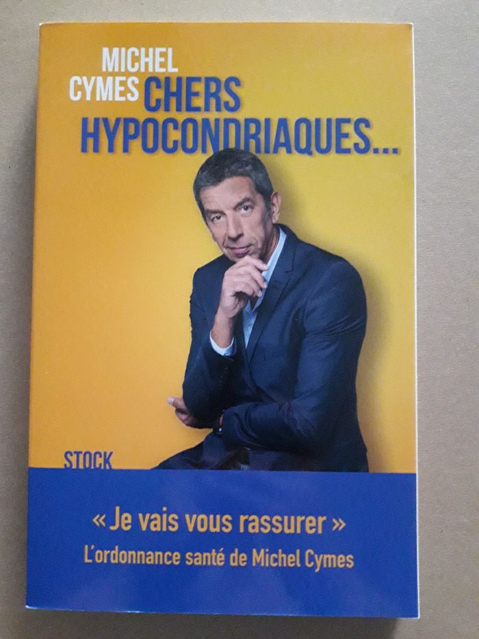 Chers hypocondriaques, Michel Cymes
