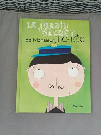 Livre "Le jardin secret de Monsieur Tic-Toc" neuf