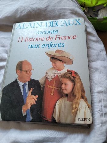 Alain Decaux raconte l histoire de France aux enfants
