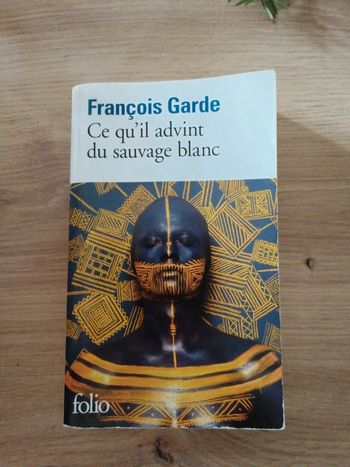 Livre Ce qu'il advint du sauvage blanc