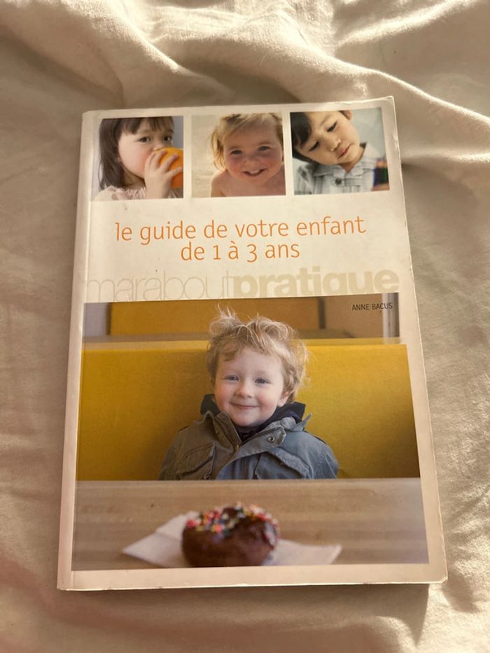 Le guide de votre enfant de 1 à 3 ans.