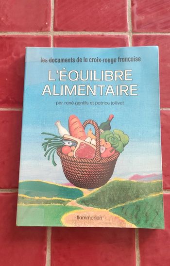 L'équilibre alimentaire, les documents de la croix rouge francaise