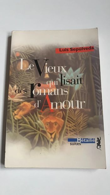 Livre Le Vieux qui lisait des Romans d’Amour - Luis Sepulveda
