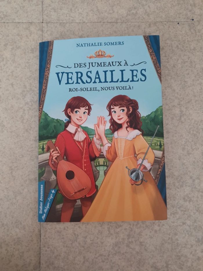 Des jumeaux à Versailles : Roi-Soleil nous voilà !