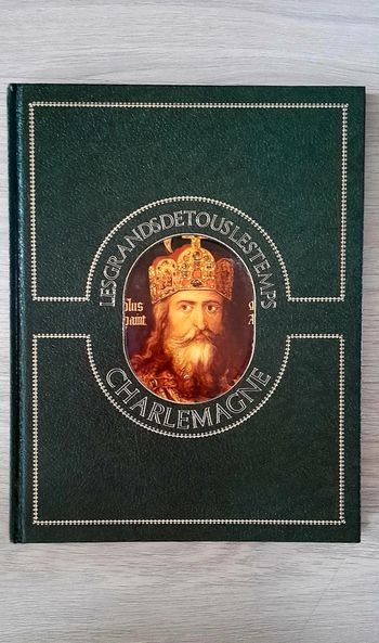 Les Grands de tous les temps Charlemagne