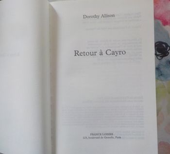 RETOUR A CAYRO de Dorothy ALLISON Ed. France Loisirs
