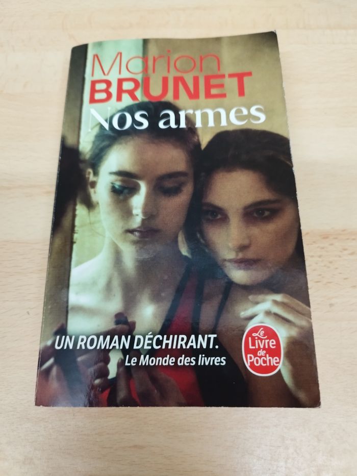 Marion BR BRUNET

Nos armes

UN ROMAN DÉCHIRANT.

Le Monde des livres

Le Livre Poche