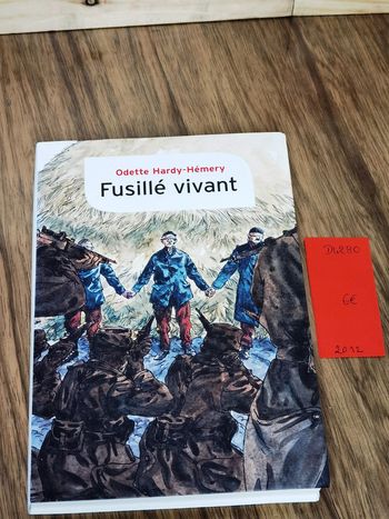 D4280 - livre "fusillé vivant" de Odette Hardy Hémery