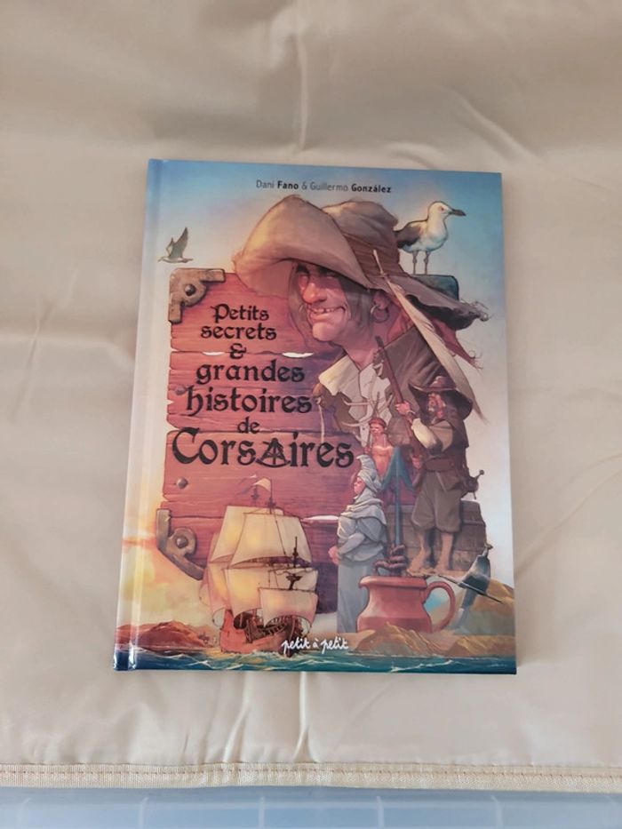 Petits secrets et grandes histoires de corsaires de Dani Fano et Guillermo González