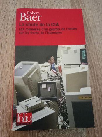 Robert Baer 🪅 La chute de la CIA