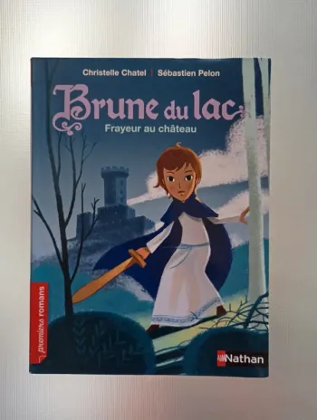 Brune du Lac : Frayeur au château