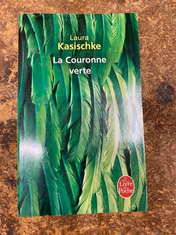 La couronne verte - Laura Kasischke