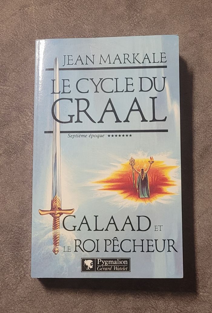 Galaad et le roi pêcheur - Tome 7 Jean Markale