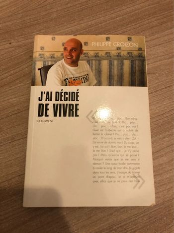 J’ai décidé de vivre
