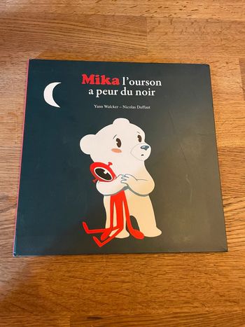 Livre Mes p’tits Albums Mika l’ourson a peur du noir