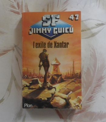 L'exilé de Xantar de Jimmy Guieu n°47 Plon