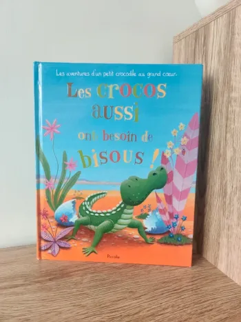 Livre enfant Les crocos aussi ont besoin de bisous !