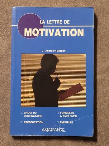 La lettre de motivation Par Catherine Andreiev-Bastien