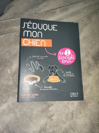 J' éduqué l'on chien en un week end