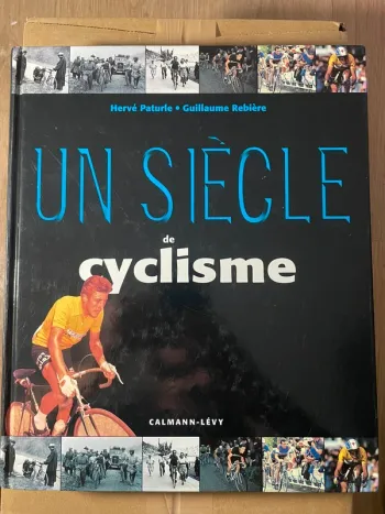 Un siècle de cyclisme  9782702126134