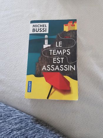 Le temps est assassin - Michel Bussi