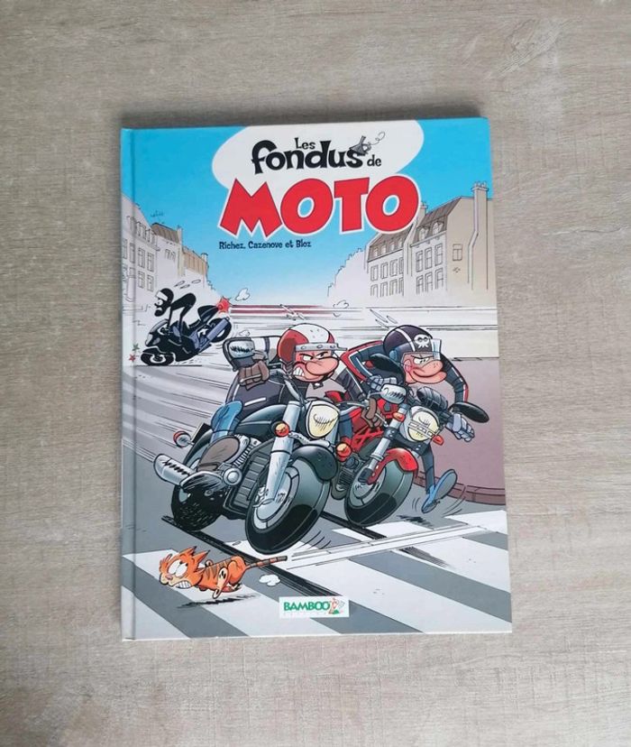 Bande dessinée Les fondus de moto Richez Cazenove et Bloz