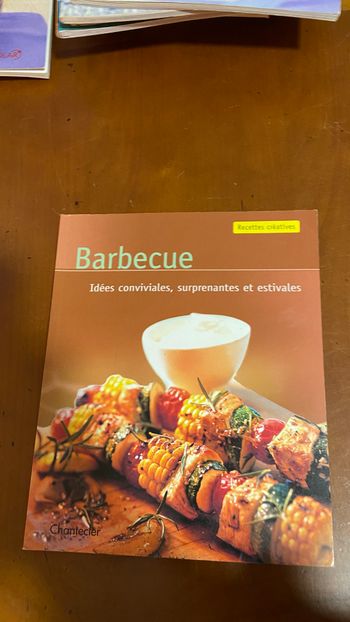 Barbecue Idées conviviales, surprenantes et estivales Chantecler