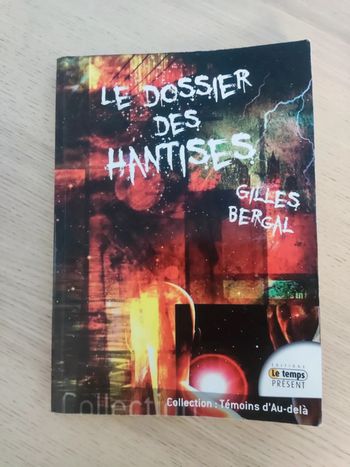 Le dossier des hantises Gilles Bergal