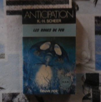 Les roues de feu de K.H. Scheer Ed. Fleuve Noir Anticipation 930