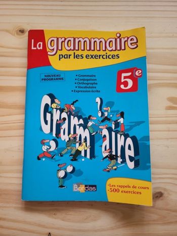 La grammaire par les exercices 5ème, Bordas