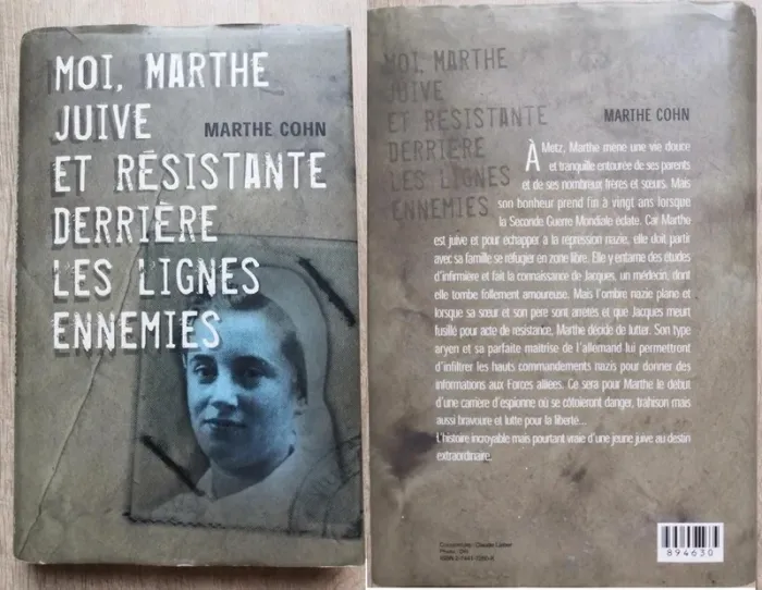 Moi Marthe juive et résistante derrière les ligne ennemies