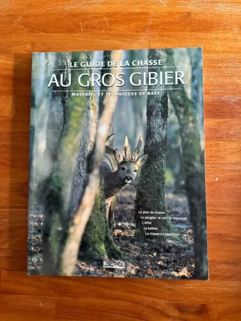 Livre le guide de la chasse au gros gibier, matériel et technique de base
