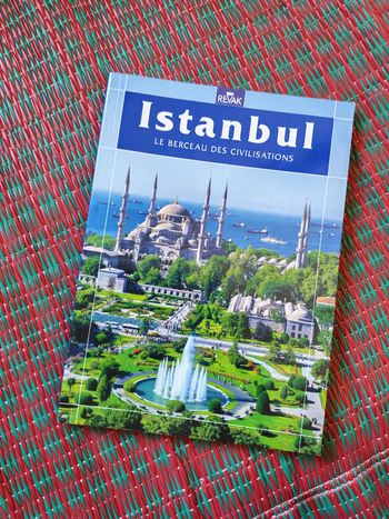 Istanbul, le berceau des civilisations, livre illustré Revak