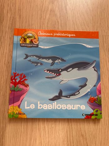 Livre le monde des dinosaures « Le basilosaure »