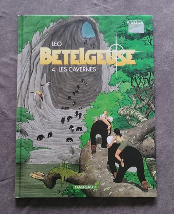 BD - Bételgeuse - Tome 4 - Les Cavernes Leo