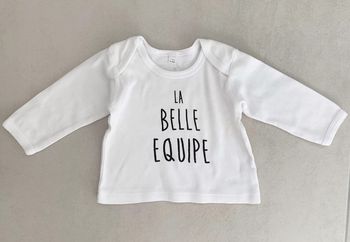 T shirt la belle équipe 6/12 mois mixte
