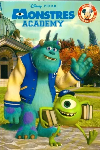 Monstres Academy • Walt Disney • Collection : Club du livre Mickey