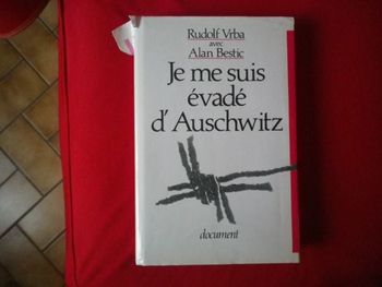 JE ME SUIS EVADE D'AUSCHWITZ