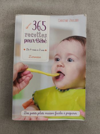 Livre "365 recettes pour Bébé" Larousse – De 4 mois à 3 ans