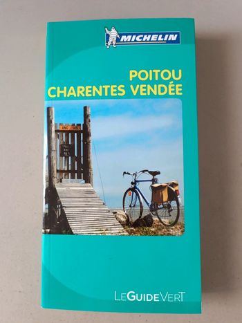 Poitou Charentes Vendée le guide Vert