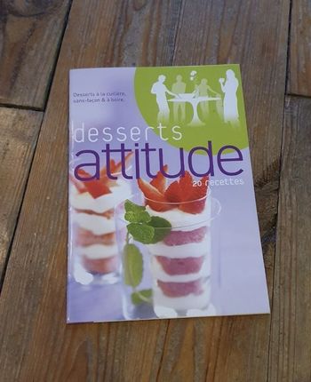 Dessert attitude - 20 recettes